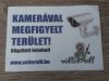 Kamerával megyfigyelt terület tábla (fehér) 10x7,5cm